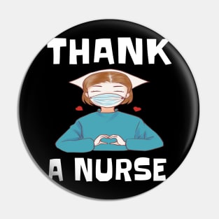 THANK A NURSE Pin