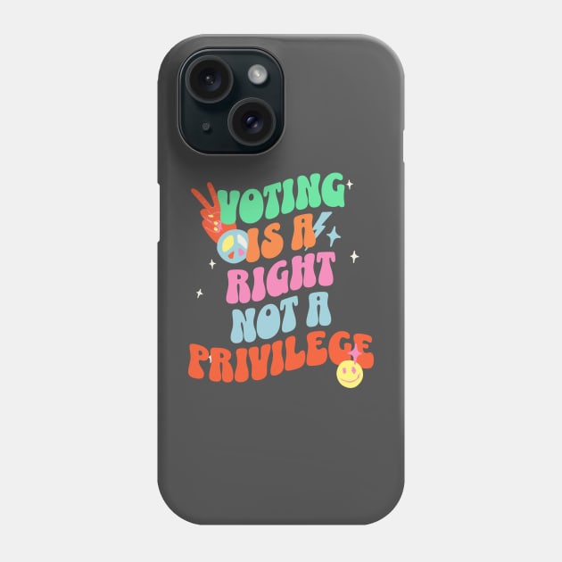 Voting is a Right not a Privilege Phone Case by Pixels, Prints & Patterns