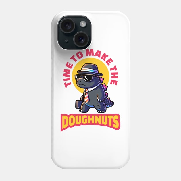 Time To Make The Doughnuts - Funny Work Phone Case by Vector-Artist
