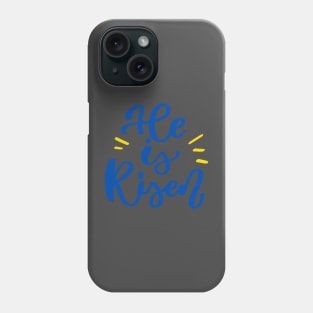 He is Risen Phone Case