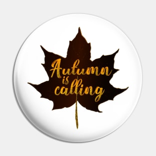 Autumn Is Calling Pin