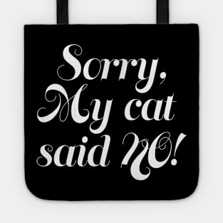 My cat said no Tote