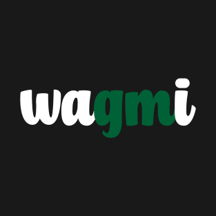 Stylish Good morning we are gonna make it wagmi T-Shirt