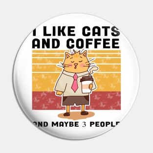 I Like Cats And Coffee Pin