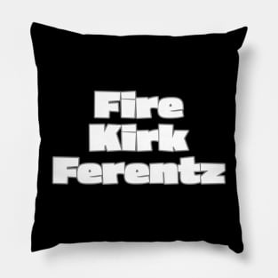 Fire Kirk Ferentz Pillow