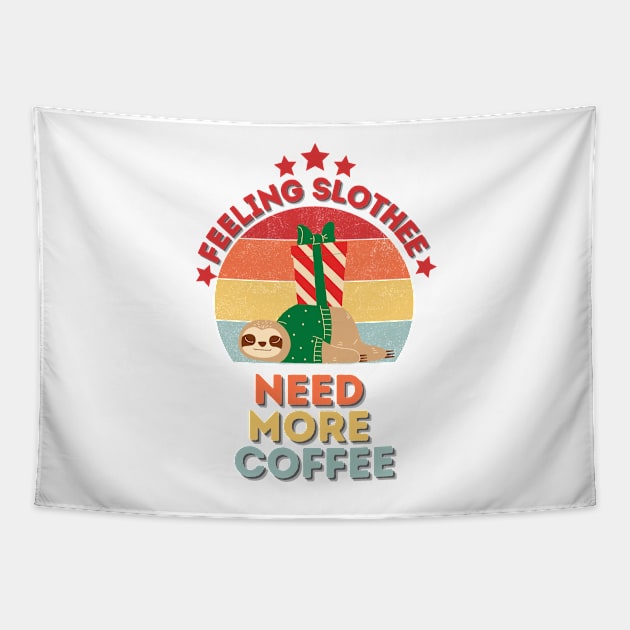 Feeling Slothee Need More Coffee Tapestry by hasanclgn