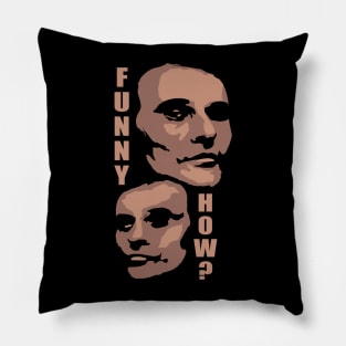 Funny How? - Tommy DeVito Goodfellas Quote Pillow