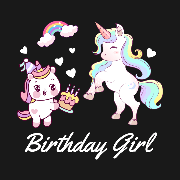 Birthday Girl Unicorn T-Shirt by DakhaShop