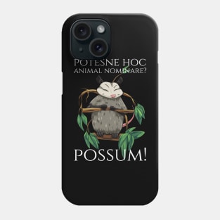 Classical Latin Language Meme - Possum - Wordplay Pun Phone Case