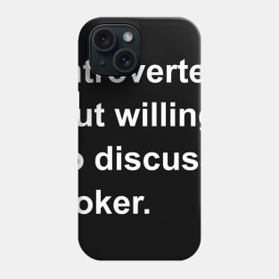 Introverted But Willing To Discuss Poker Phone Case