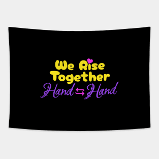 We Rise Together, Hand in Hand - Aesthetic Rainbow Vibe Essential Tapestry