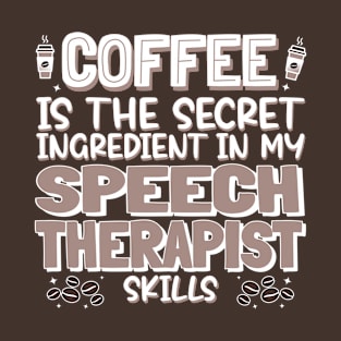 Coffee lover Speech Therapist T-Shirt