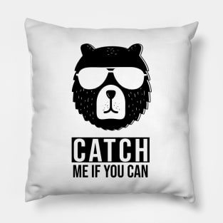 CATCH ME IF YOU CAN Pillow