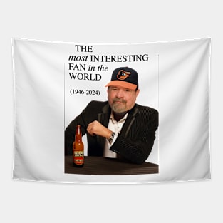 Most Interesting Fan Tapestry