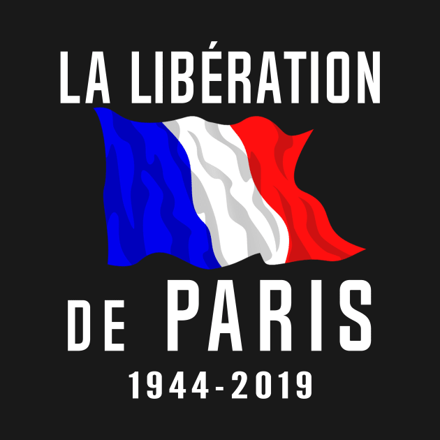 Liberation Of Paris 75 Year Anniversary by SeattleDesignCompany