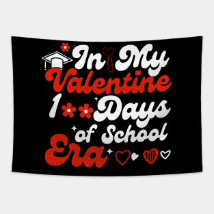 In My 100 Days Of School Era Teacher Kids valentine Of School Tapestry