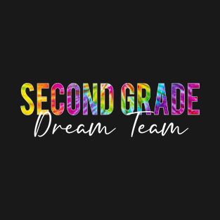 Second Grade Dream Team Students Teachers Back to School T-Shirt