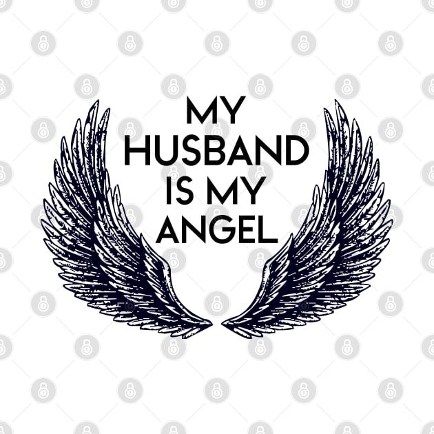 MY HUSBAND IS MY ANGEL by NAYAZstore