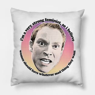 Jez Peep Show Classic Feminism Quote Pillow