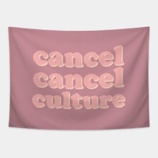 Cancel Cancel Culture Tapestry