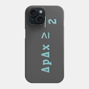 Heisenberg Uncertainty Principle Phone Case