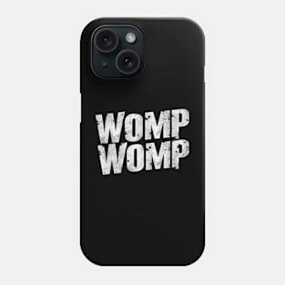 Womp Womp Humor Phone Case