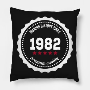 Making history since 1982 badge Pillow