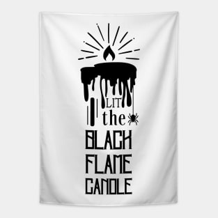 I Lit the Black Flame Candle Tapestry