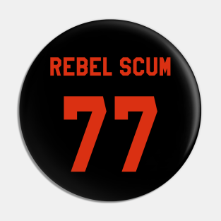 Rebel Scum Pin - Rebel Scum 77 by DarkLordPug