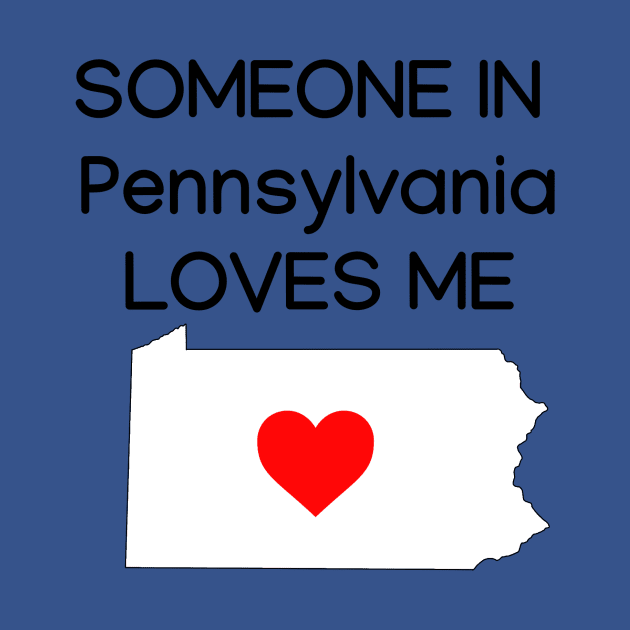 Someone in Pennsylvania Loves Me by HerbalBlue