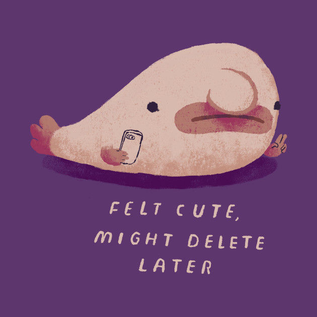 Blobfish selfie - Blobfish - Phone Case