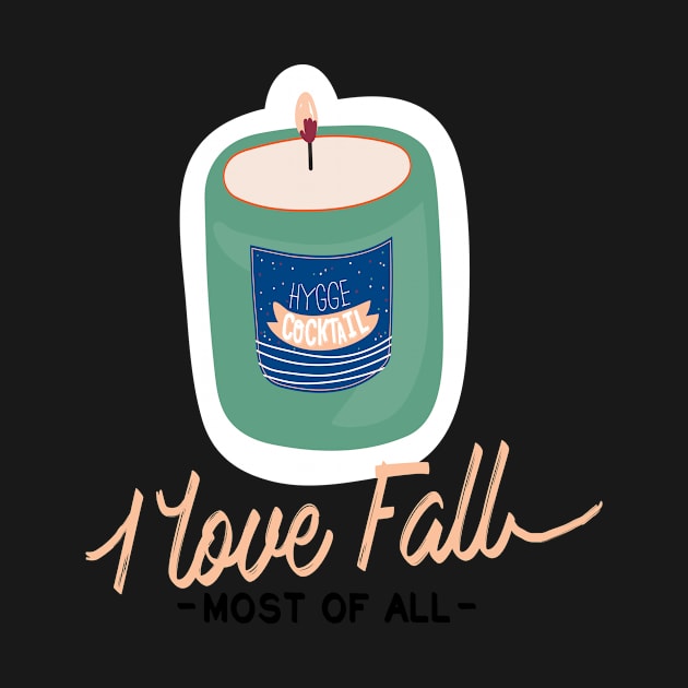 I Love Fall Most Of All by Oh My Gift Art