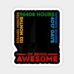 11 Years 132 Months Of Being Awesome 11th Birthday Magnet