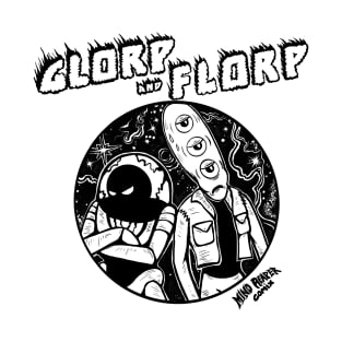 Glorp and Florp Cosmic Mean-Mug 2 T-Shirt