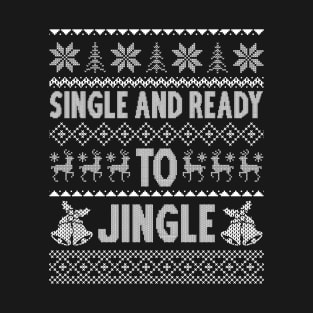 single and ready to jingle T-Shirt