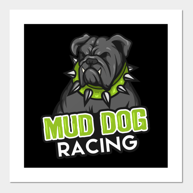 mud dog 2