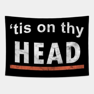 'Tis on Thy Head Tapestry