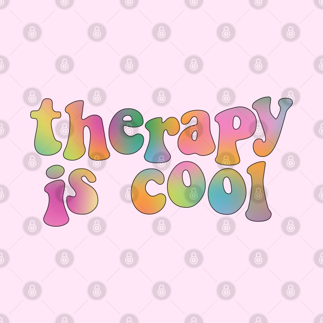 Therapy is Cool Brights by Gold Star Creative