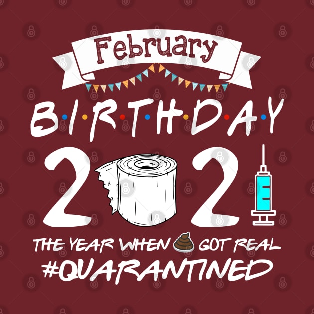 February Birthday 2021 Quarantined Birthday Gift by Salt88