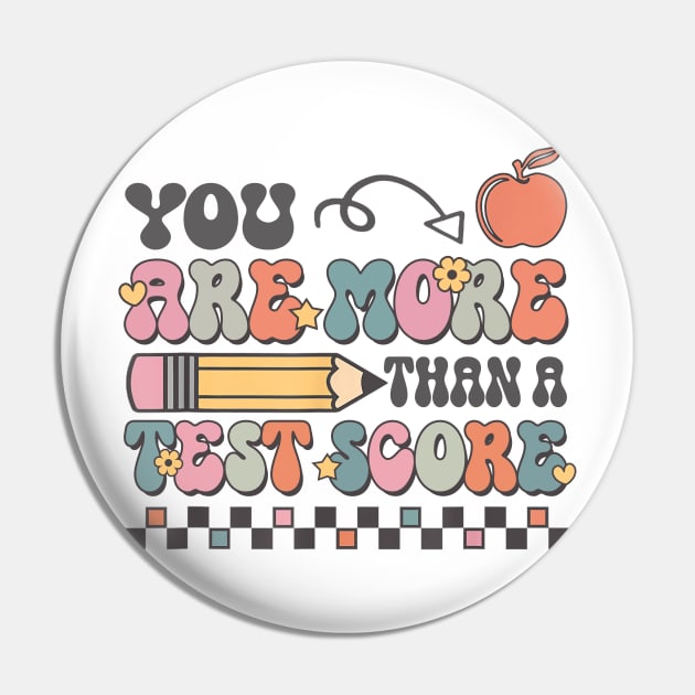 Testing Day Groovy You Are More Than A Test Score Pin by Zen Tea Retreat