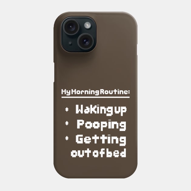 Morning Routine Phone Case by Bubba C.