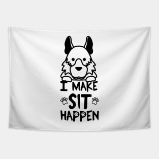 I Make Sit Happen German Shepherd - Dog Love Black Tapestry