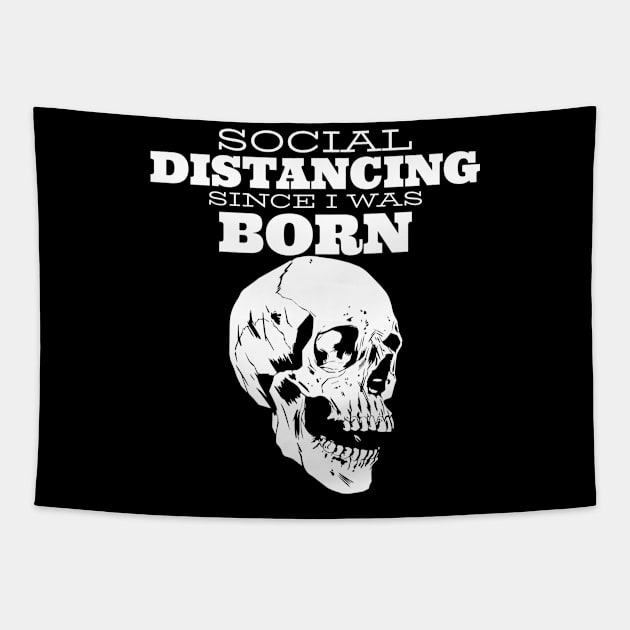 Social Distancing since i was born Tapestry by Bestseller