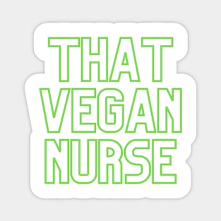 That Vegan Nurse Magnet