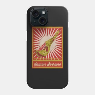 Jamón Serrano Poster Phone Case