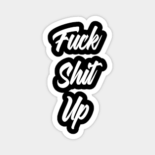 Fuck Shit Up Newspaper Cut Quote Gift Magnet