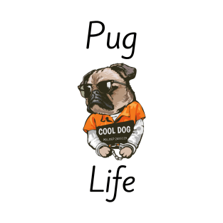Pug Life Cool T-Shirt