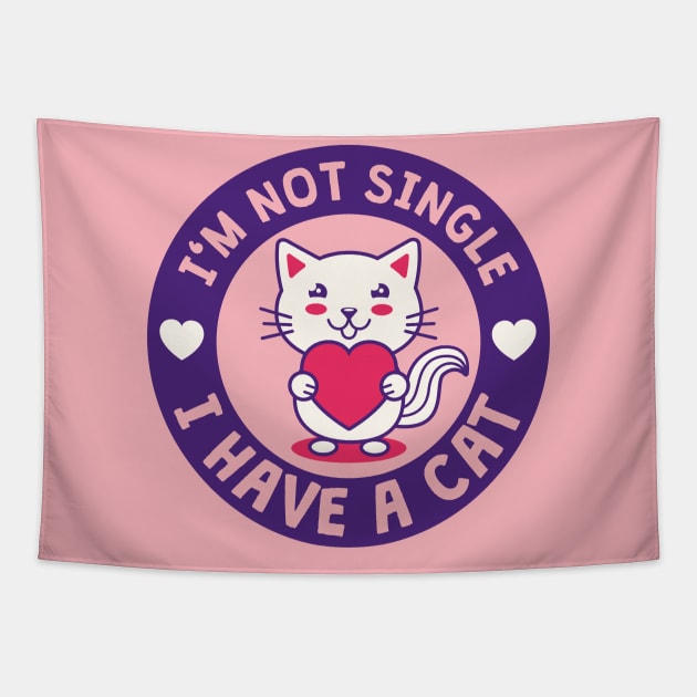 I'M NOT SINGLE. I HAVE A CAT. Tapestry by lemontee