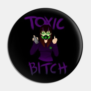 Toxic B!tch Pin