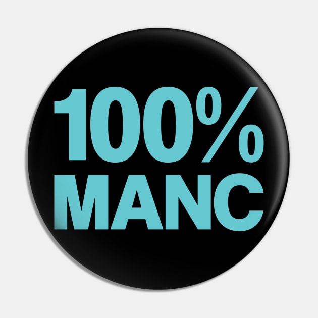 100% Manc (City Colours) Pin by madeinchorley